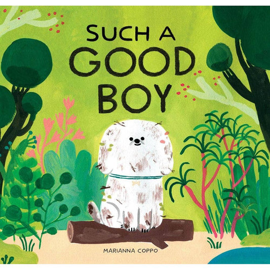 "Such a Good Boy" Children's Book Hardcover